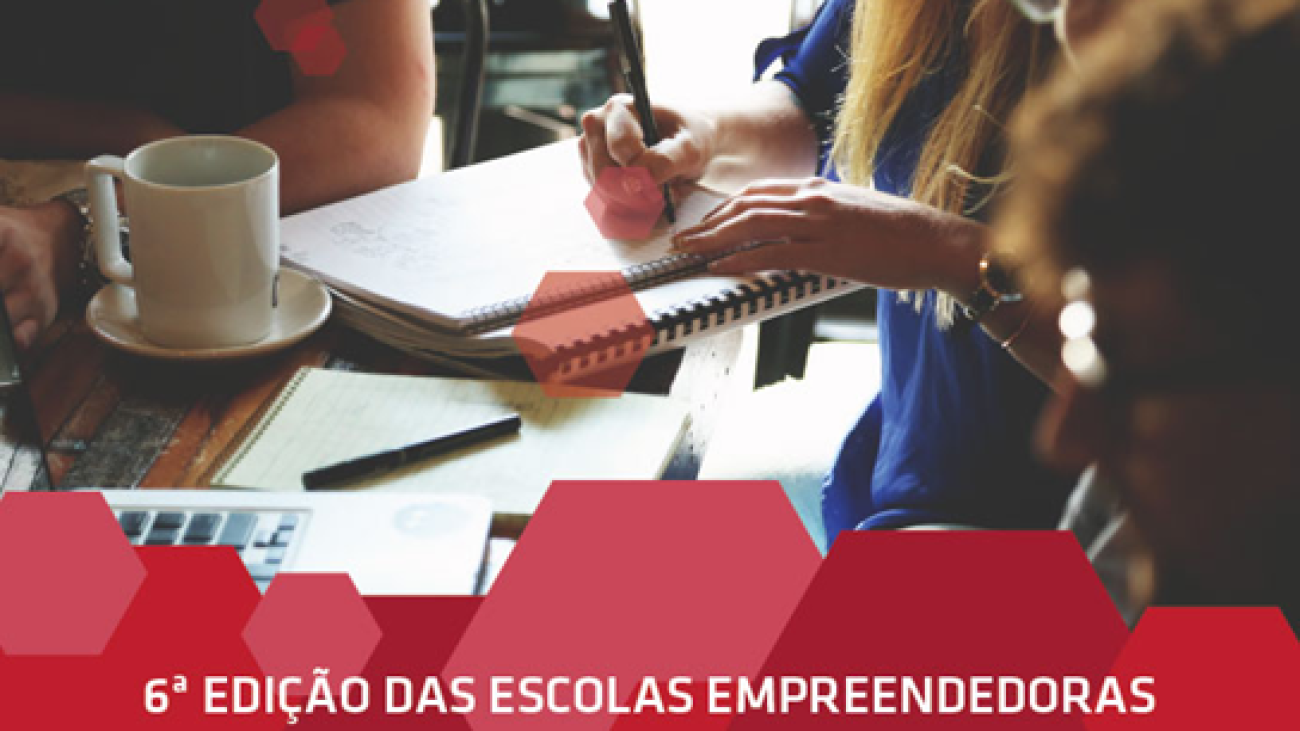 6ª edição das Escolas Empreendedoras - Embaixadores